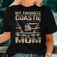 My Favorite Coastie Calls Me Mom Coast Guard Mom Coast Guard Women T-shirt Gifts for Her