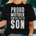 Freaking Awesome Pride Proud Mother Of An Awesome Son Women T-shirt Gifts for Her