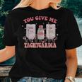 You Give Me Tachycardia Funny Icu Rn Nurse Valentines Day V5 Women T-shirt Gifts for Her