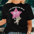 Im Going To Be A Big Sister Pregnancy Reveal Bear Women T-shirt Gifts for Her