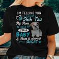 Im Telling You Im Not A Shih Tzu My Mom Said Im A Baby Women T-shirt Gifts for Her