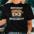 Kids Birthday Security Ninja Squad Mom Dad Siblings Clan Women T-shirt Gifts for Her