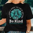 Be Kind Ovarian Cancer Awareness Ribbon Sunflower Kindness Women T-shirt Gifts for Her