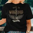 Made To Worship Psalm 95 1 Christian Worship Bible Verse Women T-shirt Gifts for Her