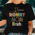 Mama Mommy Mom Bruh Mommy And Me Boy Mom Life Women T-shirt Gifts for Her