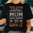 Mom Basketball Shirt For Proud Women Women T-shirt Gifts for Her