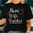 Mom Wife Teacher Mothers Day Best Mom Ever Loving Mama Women T-shirt Gifts for Her