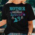 Mother Of The Birthday Mermaid Matching Family T-Shirt Women T-shirt Gifts for Her