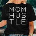 Womens Mother Hustler Shirt Mom Hustle Women Women T-shirt Gifts for Her