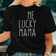 Womens One Lucky Mama Arrow Shirt St Patricks Day Mom Mother Women T-shirt Gifts for Her