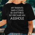 My Parents Said I Could Be Anything Funny Joke Sarcastic Women T-shirt Gifts for Her
