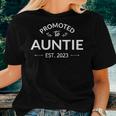 Promoted To Auntie 2023 Future Soon To Be New Aunt 2023Women T-shirt Gifts for Her