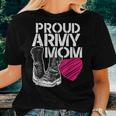 Proud Army Mom Women T-shirt Gifts for Her
