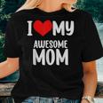 Red Heart With Love I Love My Mom Awesome Mommy Women T-shirt Gifts for Her