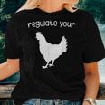 Regulate Your Cock Pro Choice Feminist Womens Rights Women T-shirt Gifts for Her