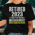 Retired 2023 Under New Management See Wife For Details V3 Women T-shirt Gifts for Her