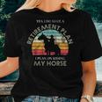 Retirement Plan Riding Horses Horse Lover Funny Vintage Women T-shirt Gifts for Her
