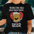Roses Are Red Blah Beer Funny Valentines Day Drinking Gifts Women T-shirt Gifts for Her