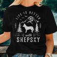 Shepsky Life Better Mom Dad Dog Women T-shirt Gifts for Her