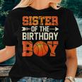 Sister Of The Birthday Boy Basketball Mother Mom Women T-shirt Gifts for Her