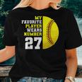 Softball Mom Dad My Favorite Player Wears Number 27 Women T-shirt Gifts for Her