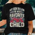 My Son-In-Law Is My Favorite Child Butterfly Mom Flowers Women T-shirt Gifts for Her