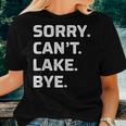 Womens Sorry - Cant - Lake - Bye - Vintage Style - Women T-shirt Gifts for Her