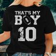 Thats My Boy Football 10 Jersey Number Mom Dad Vintage Women T-shirt Gifts for Her