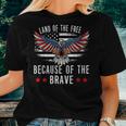 Womens Land Of The FreeBecause Of The Brave Memorial Day Patriotic Women T-shirt Gifts for Her