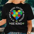 World Autism Awareness Day 2023 - Be Kind Autism Awareness Women T-shirt Gifts for Her