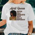 April Queen Super Cali Swagilistic Sexy Hella Dopeness Women T-shirt Gifts for Her