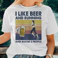 I Like Beer And Running And Maybe 3 People Retro Vintage Women T-shirt Gifts for Her