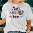 Best Godmother Ever Women Flower Decor Mom Women T-shirt Gifts for Her