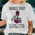 Dance Mom Dancing Mother Of A Dancer Mama Women T-shirt Gifts for Her