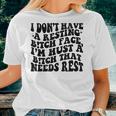 I Dont Have A Resting BTch-Face Sarcastic Mom Women T-shirt Gifts for Her