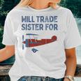 Kids Will Trade Sister For Airplane Kids Airplane Women T-shirt Gifts for Her