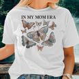 In My Mom Era Butterfly Women T-shirt Gifts for Her