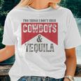Two Things We Dont Chase Cowboys And Tequila Humor Women T-shirt Gifts for Her