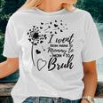 I Went From Mom Bruh Best Mom Ever Women T-shirt Gifts for Her