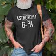 Astronomy Grandpa Grandfather Gpa Fathers Day Gift Gift For Mens Old Men T-shirt Gifts for Old Men