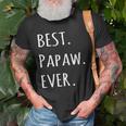 Best Papaw Ever Grandpa Nickname TextOld Men T-shirt Gifts for Old Men