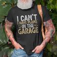 I Cant I Have Plans In The Garage Car Mechanic Funny Gifts Old Men T-shirt Gifts for Old Men
