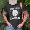 I Only Raise Ballers Basketball Mom Basketball Dad Old Men T-shirt Gifts for Old Men