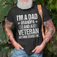 Im A Dad Grandpa And A Veteran Nothing Scares Me Distressed Old Men T-shirt Gifts for Old Men