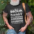 Im A Proud Daddy Of A Freaking Awesome Daughter Dad Father Gift For Mens Old Men T-shirt Gifts for Old Men
