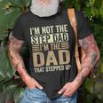 Im Not The Step Dad Im The Dad That Stepped Up Fathers Day Old Men T-shirt Gifts for Old Men
