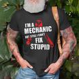 Mechanic But Still Cant Fix Stupid People Sarcastic Old Men T-shirt Gifts for Old Men