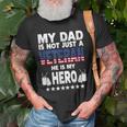 My Dad Is Not Just A Veteran He Is My Hero Father Daddy Old Men T-shirt Gifts for Old Men