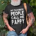 My Favorite People Call Me Pappy Gift For Grandpa Old Men T-shirt Gifts for Old Men