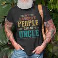 My Favorite People Call Me Uncle Funny Fathers Day Gift For Mens Old Men T-shirt Gifts for Old Men